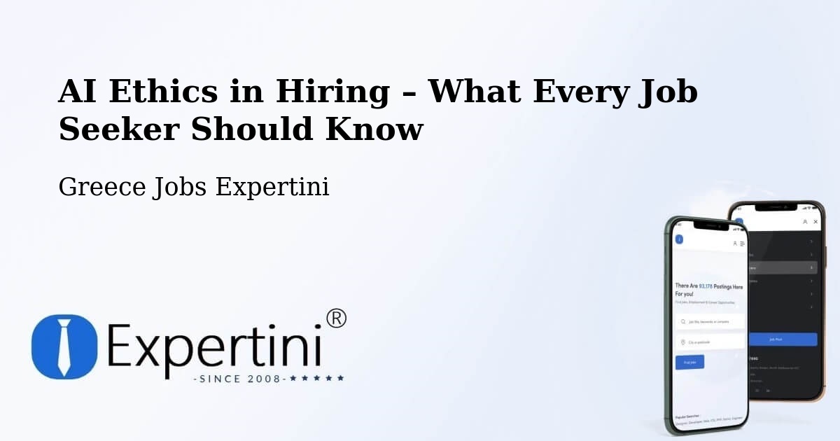 AI Ethics in Recruitment & Hiring – Platariá - Platariá, Greece Jobs Expertini