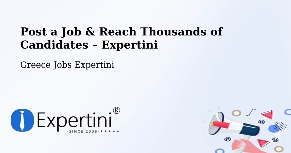 Post a Job in Platariá – Hire the Right Talent - Platariá, Greece Jobs Expertini