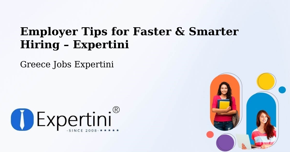 Employer Tips for Hiring & Recruitment – Platariá - Platariá, Greece Jobs Expertini
