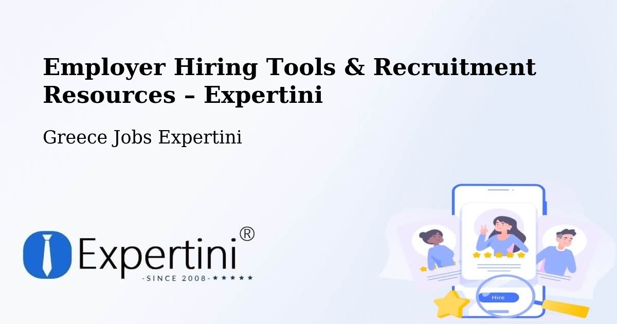Employer Hiring Tools & Recruitment Resources – Platariá - Platariá, Greece Jobs Expertini