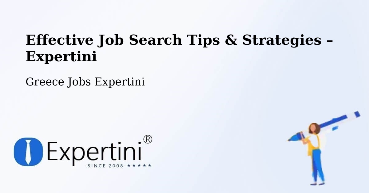 Job Search Tips & Strategies for Job Seekers – Platariá - Platariá, Greece Jobs Expertini